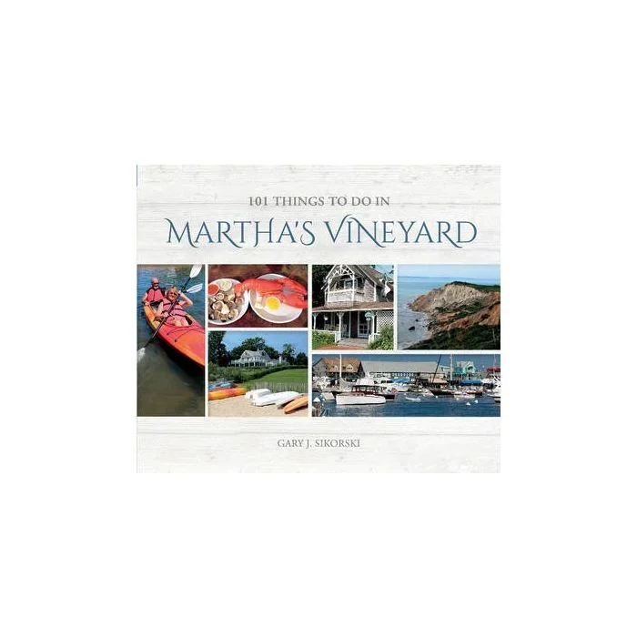 101 Things to Do in Martha’s Vineyard