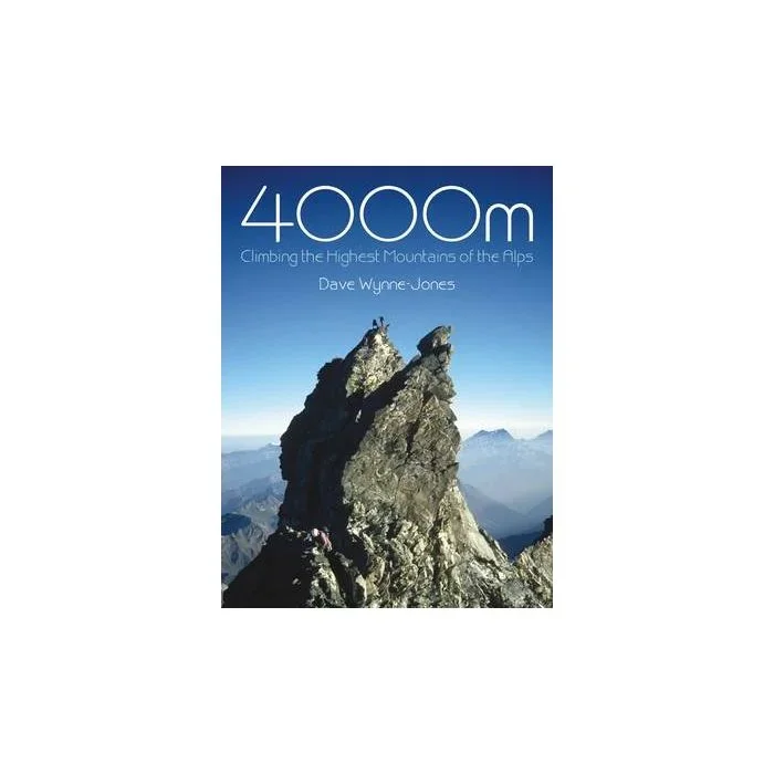4000m: Climbing the Highest Mountains of the Alps