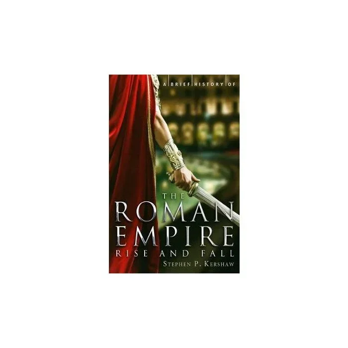 A Brief History of the Roman Empire