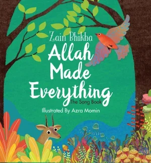 ALLAH MADE EVERYTHING