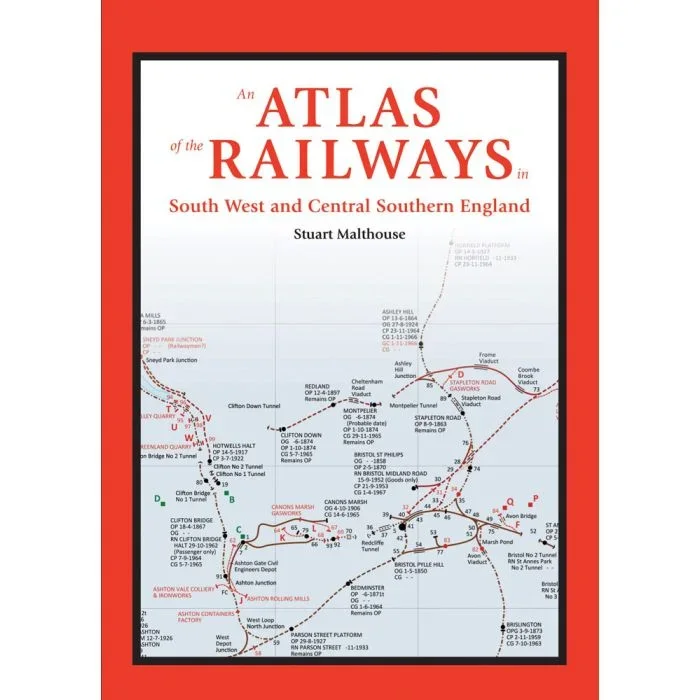 An Atlas of the Railways in South West and Central Southern England