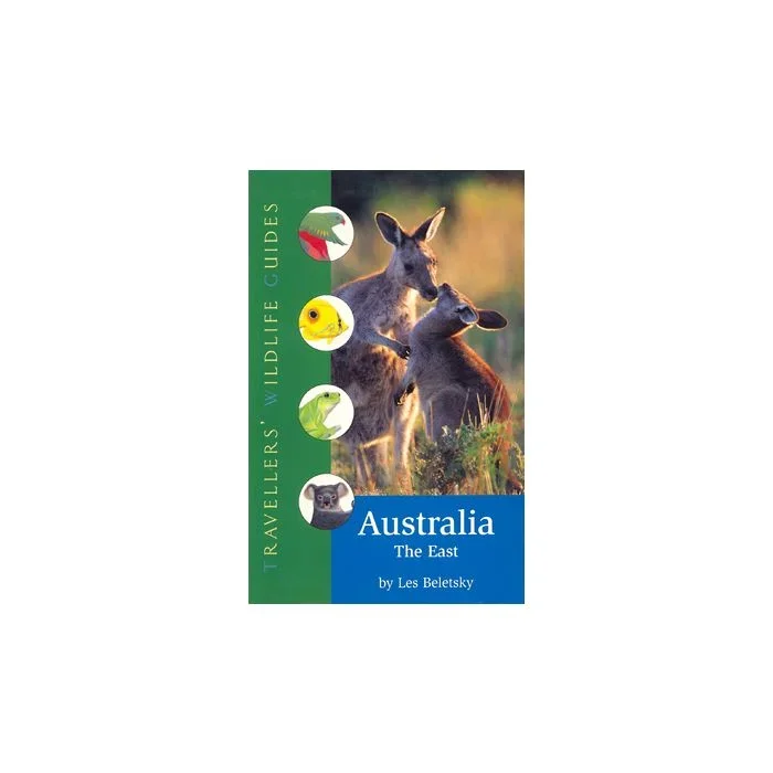 Australia – The East: Travellers’ Wildlife Guide