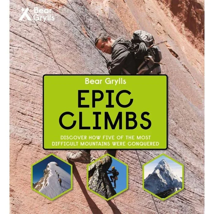 Bear Grylls Epic Adventures Series – Epic Climbs