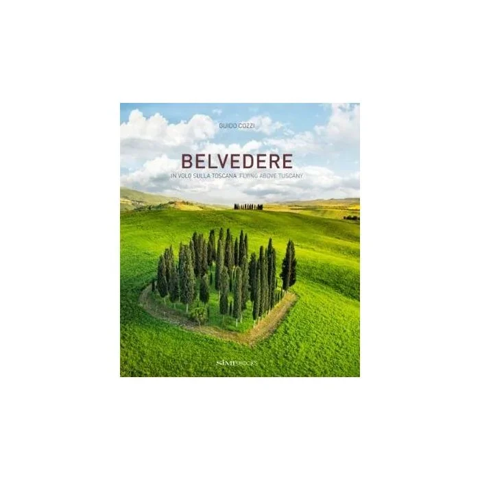 Belvedere: In volo sulla Toscana – Flying above Tuscany
