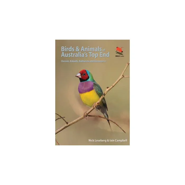 Birds and Animals of Australia’s Top End: Darwin, Kakadu, Katherine, and Kununurra