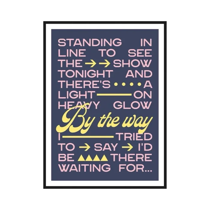 By The Way Lyric Print