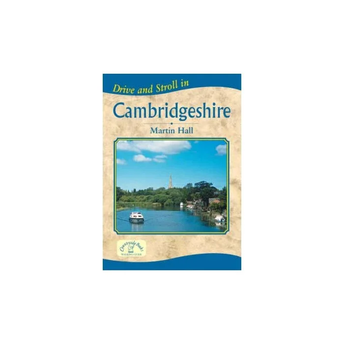 Cambridgeshire – Drive & Stroll