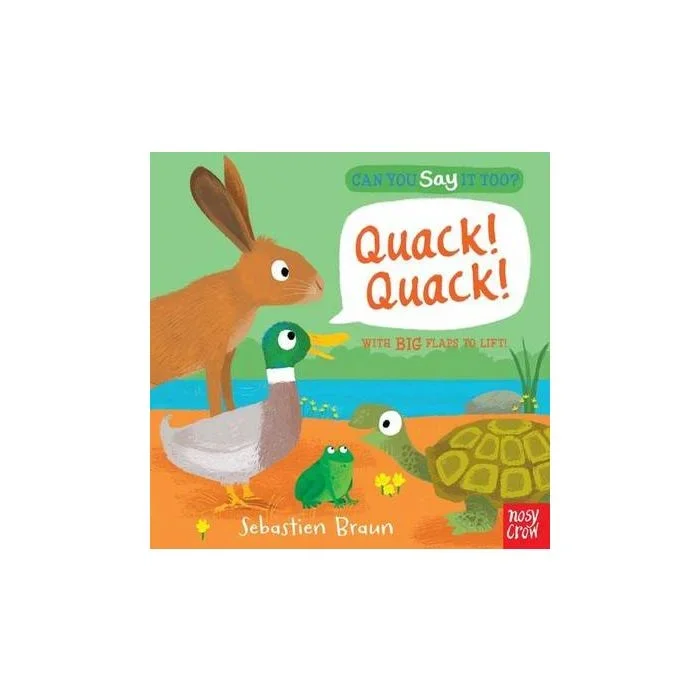 Can You Say it Too? Quack! Quack!