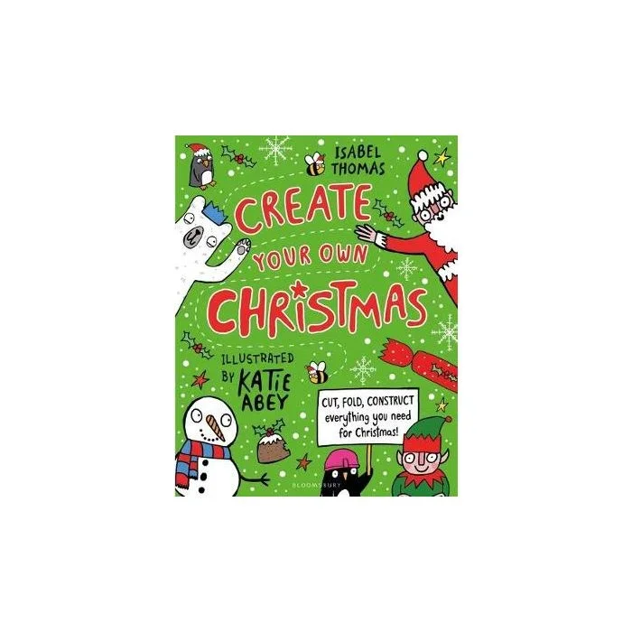 Create Your Own Christmas: Cut, fold, construct – everything you need for Christmas!