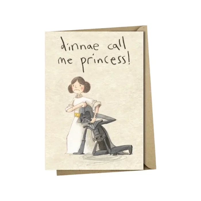 Dinnae Call Me Princess! Card