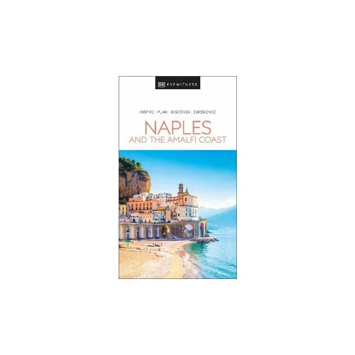 DK Eyewitness Naples and the Amalfi Coast