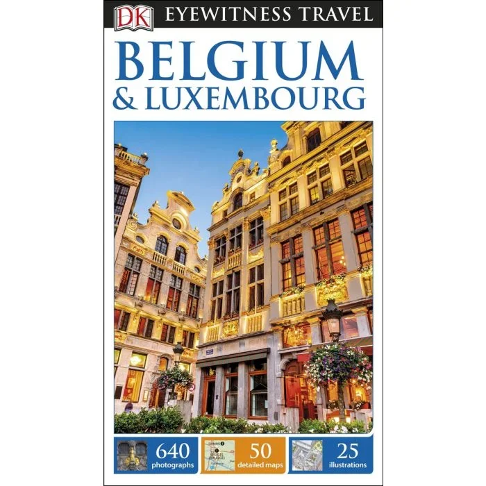 DK Eyewitness Travel Guide Belgium & Luxembourg