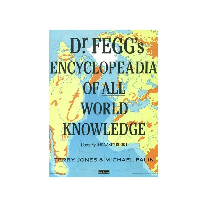 Dr Fegg’s Encyclopeadia of All World Knowledge