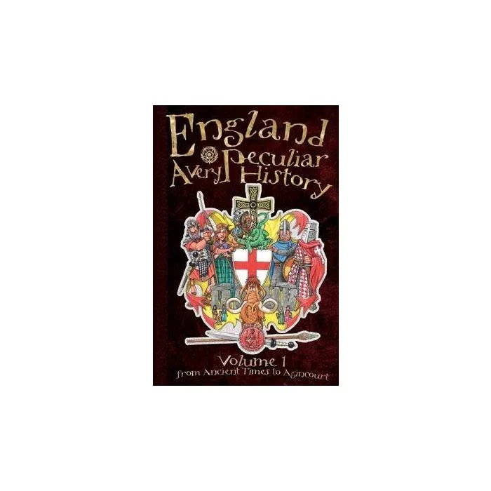 England I: A Very Peculiar History