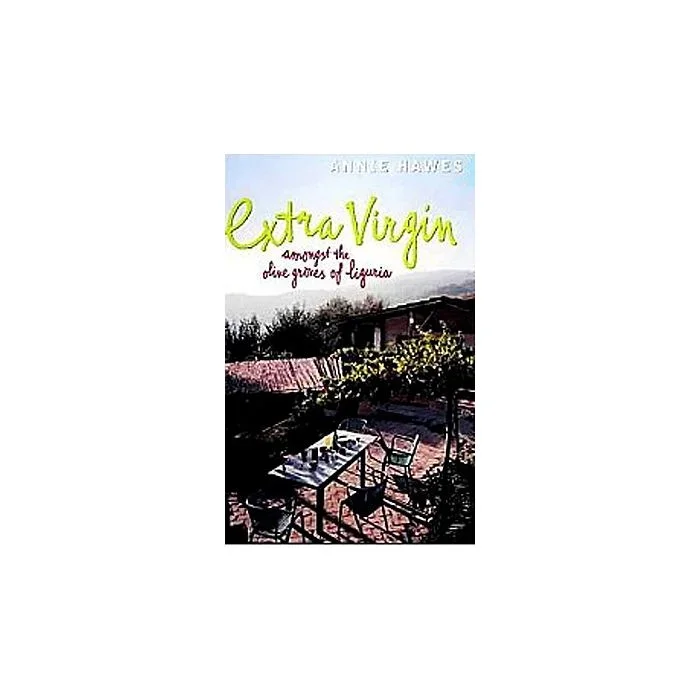 Extra Virgin – Amongst the Olive Groves of Liguria