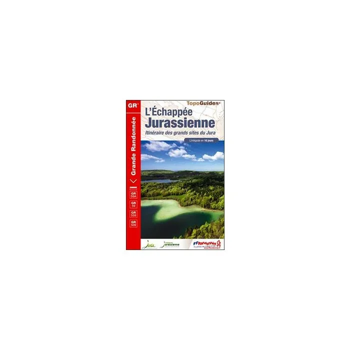 GR59/GR59A/GR559/GR509: L’Echappée jurassienne FFRP Topo-guide No. 390