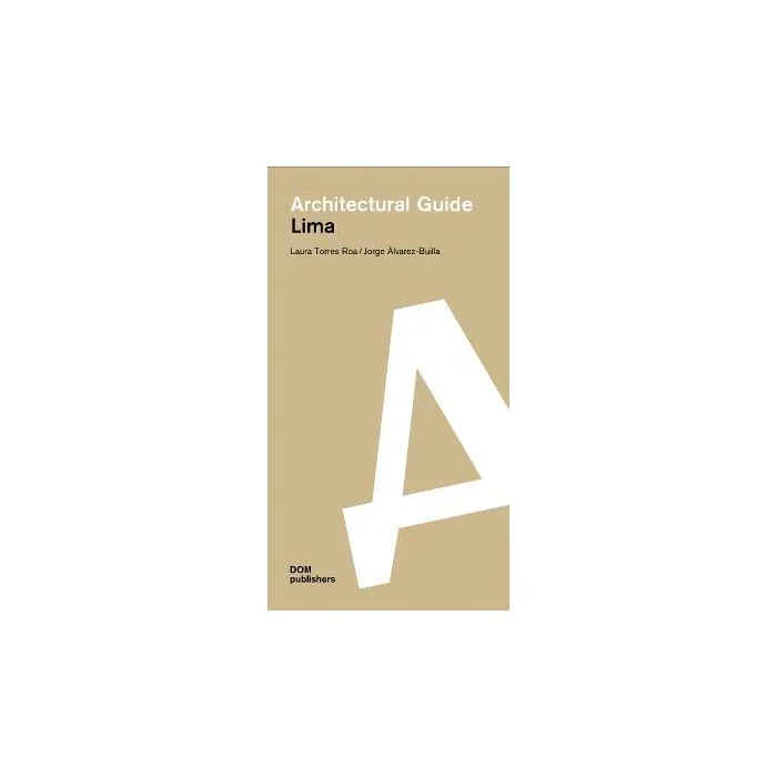 Lima: Architectural Guide