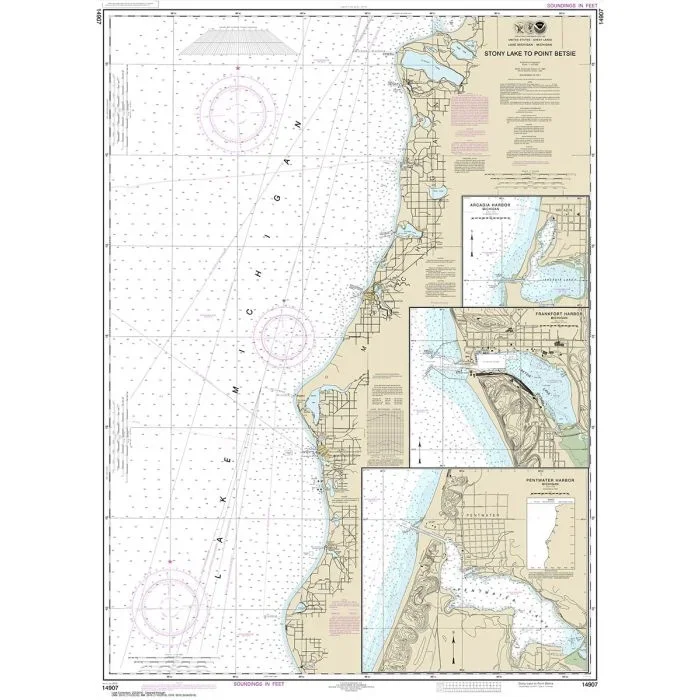 NOAA Chart 14907 – Stony Lake to Point Betsie – Pentwater Harbor – Arcadia Harbor – Frankfort Harbor