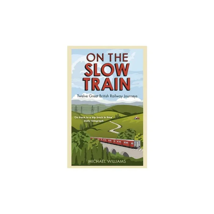 On The Slow Train
