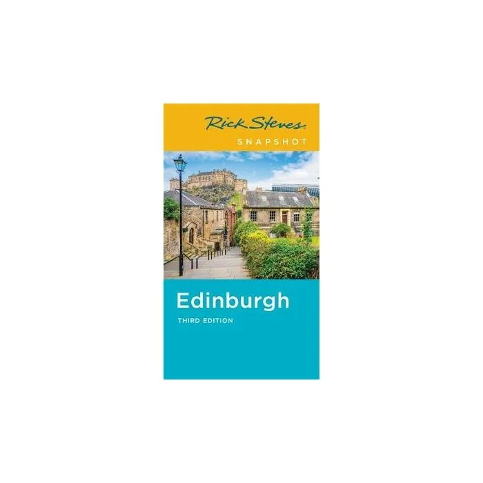 Rick Steves Snapshot Edinburgh (Third Edition)