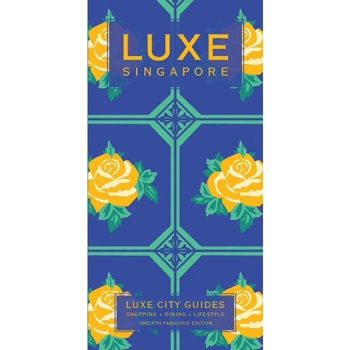 Singapore Luxe City Guide Ed. 13