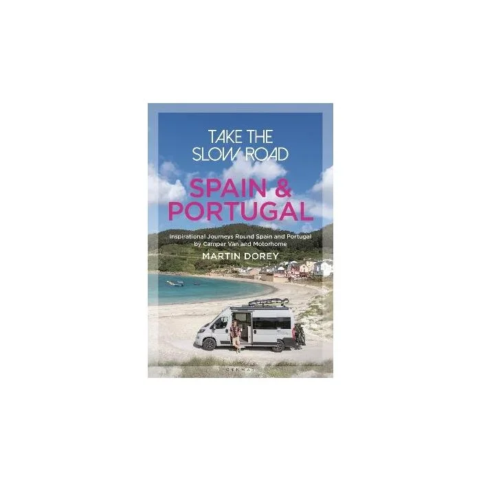 Take the Slow Road – Spain and Portugal