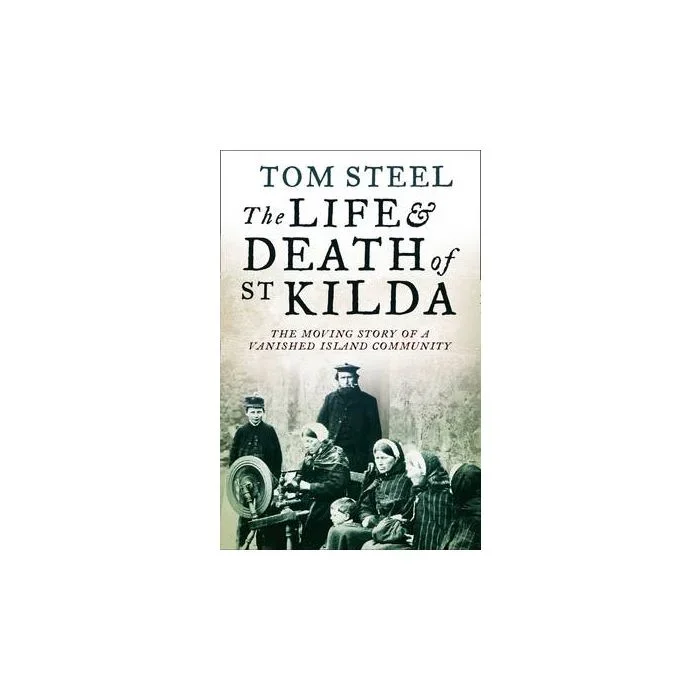The Life and Death of St. Kilda