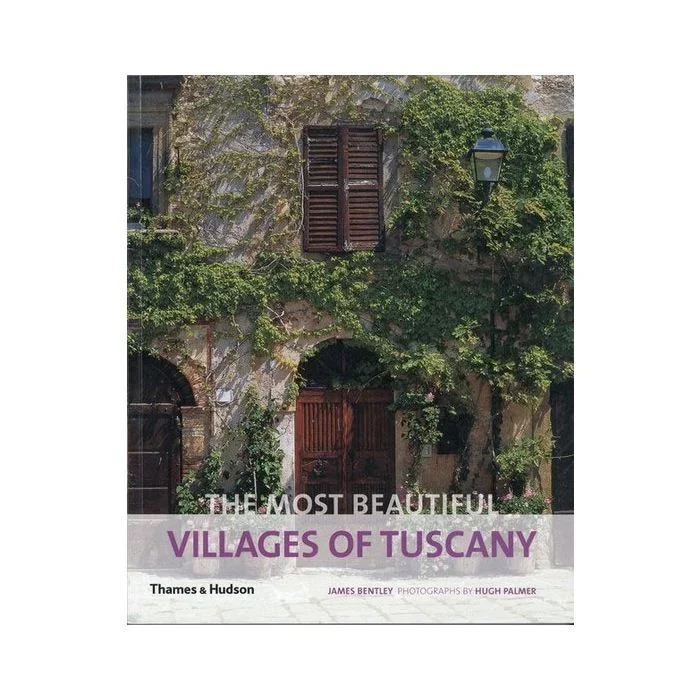 The Most Beautiful Villages of Tuscany