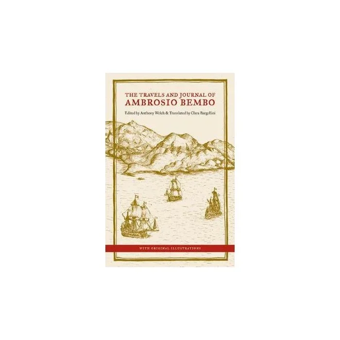 The Travels and Journal of Ambrosio Bembo