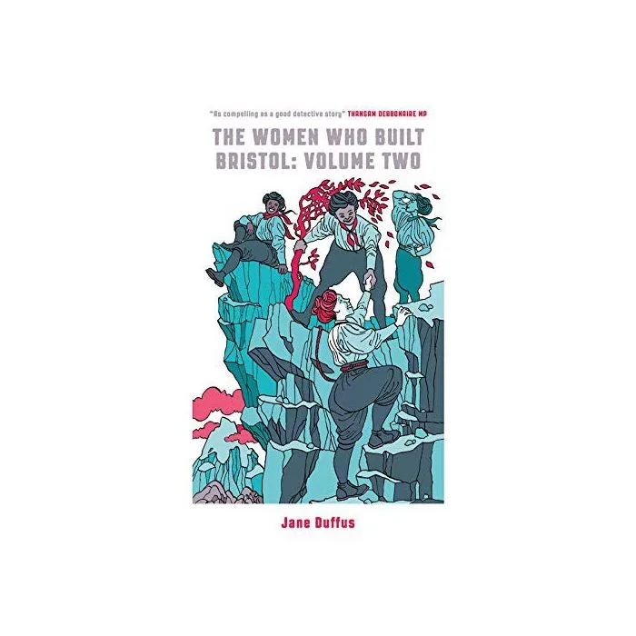 The Women Who Built Bristol: Volume Two