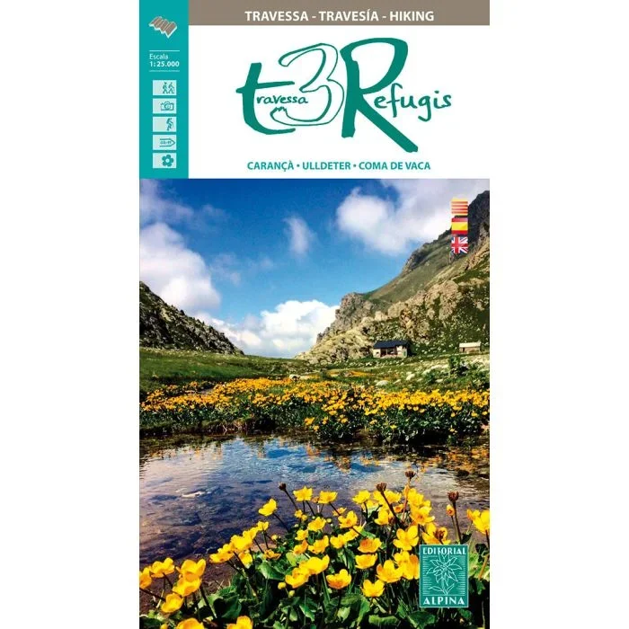 Travessa 3 Refugis – Carançà – Ulldeter – Coma de Vaca, Catalan Pyrenees, Spain | Editorial Alpina Hiking Map and Guidebook in Catalan, Spanish and French 1:25,000