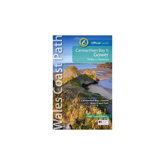 Wales Coast Path Official Guide 6: Carmarthen Bay & Gower: Tenby to Swansea