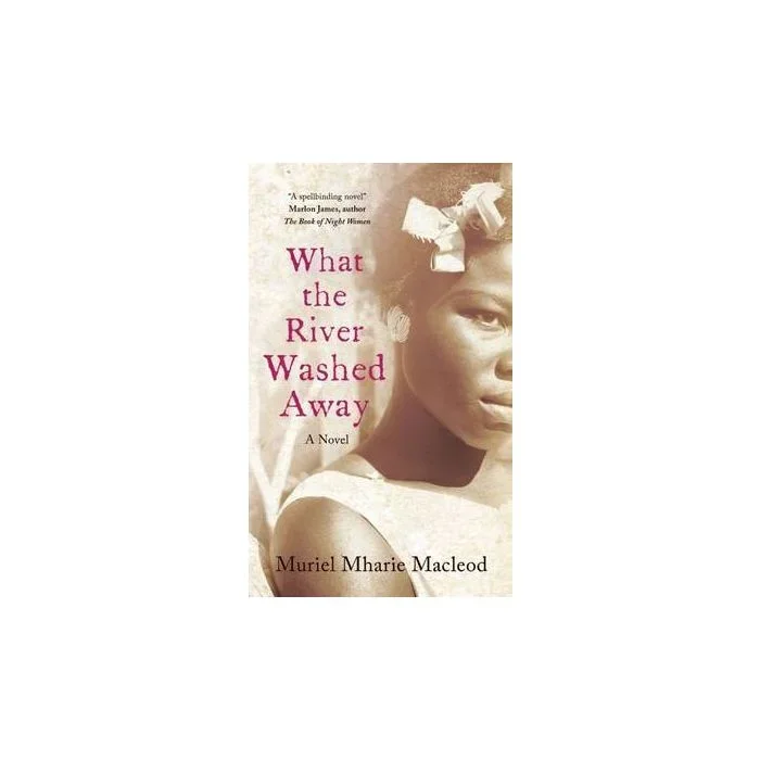 What The River Washed Away