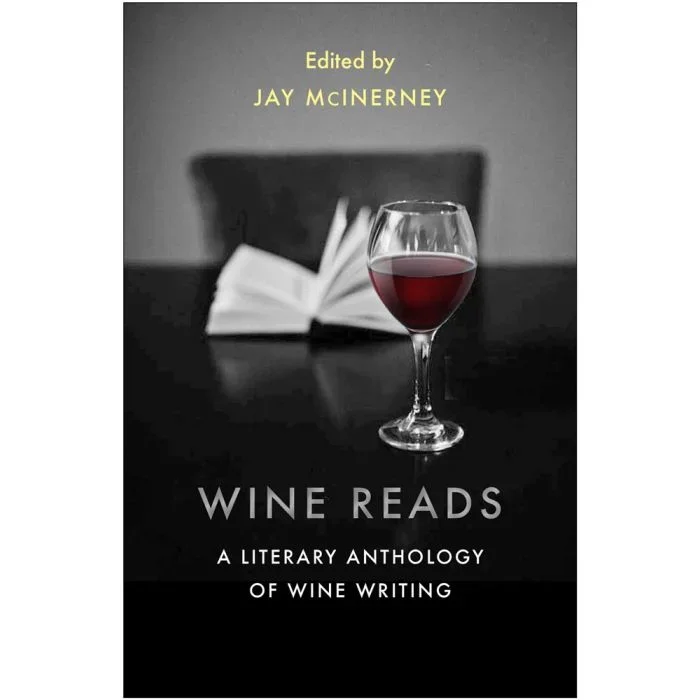 Wine Reads: A Literary Anthology of Wine Writing